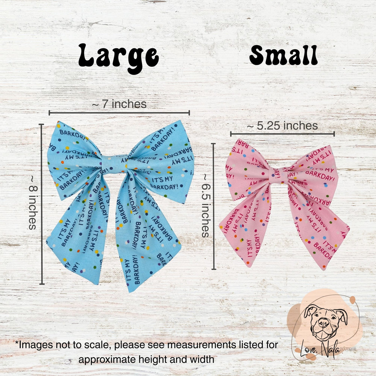Size chart for pet sailor bows. The bows are on a light wooden background and features the measurements for the large and small sizes. The deign says 'its my barkday'